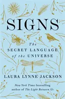 Znamení - Tajný jazyk vesmíru - Signs - The secret language of the universe