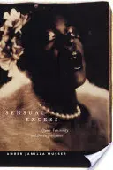 Smyslový nadbytek: Queer femininita a hnědá jouissance - Sensual Excess: Queer Femininity and Brown Jouissance