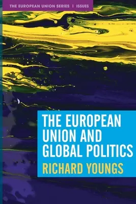 Evropská unie a globální politika - The European Union and Global Politics