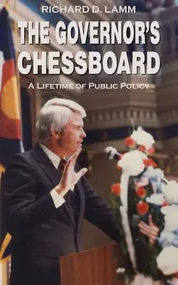 Guvernérova šachovnice: Celoživotní cesta k veřejné politice - The Governor's Chessboard: A Lifetime of Public Policy