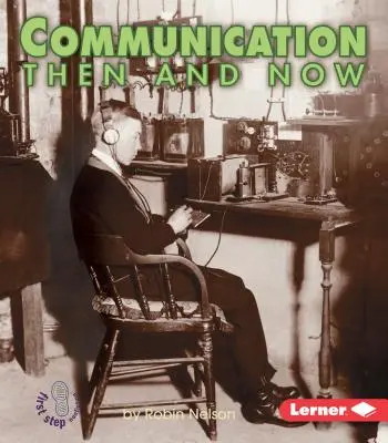 Komunikace tehdy a dnes - Communication Then and Now