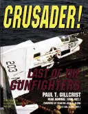 Křižák! Poslední z pistolníků - Crusader! Last of the Gunfighters