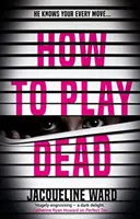Jak si hrát na mrtvého - How to Play Dead