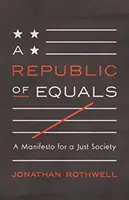 Republika rovných: Manifest za spravedlivou společnost - A Republic of Equals: A Manifesto for a Just Society