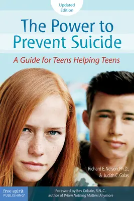 Moc zabránit sebevraždě: Příručka pro dospívající, kteří pomáhají dospívajícím - The Power to Prevent Suicide: A Guide for Teens Helping Teens