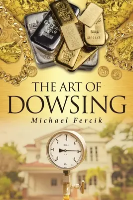 Umění věštění z vody - The Art of Dowsing