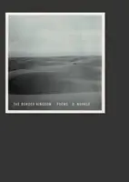 Hraniční království: Básně - The Border Kingdom: Poems