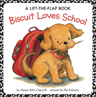Piškot miluje školu: Knížka se zvedacími klapkami - Biscuit Loves School: A Lift-The-Flap Book