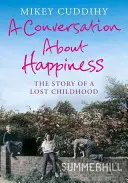 Rozhovor o štěstí - Příběh ztraceného dětství - Conversation About Happiness - The Story of a Lost Childhood