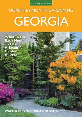 Georgia Zahradničení měsíc po měsíci: Co dělat každý měsíc, abyste měli krásnou zahradu po celý rok? - Georgia Month by Month Gardening: What to Do Each Month to Have a Beautiful Garden All Year