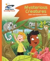 Reading Planet - Záhadná stvoření - Oranžová: Comet Street Kids - Reading Planet - Mysterious Creatures - Orange: Comet Street Kids