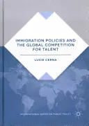 Imigrační politika a globální soutěž o talenty - Immigration Policies and the Global Competition for Talent