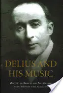 Delius a jeho hudba - Delius and His Music