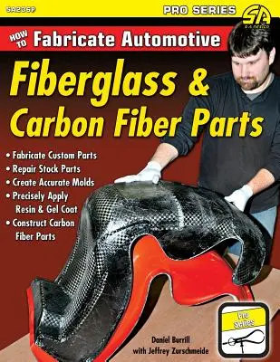 Jak vyrábět díly ze skelných a uhlíkových vláken pro automobilový průmysl - How to Fabricate Automotive Fiberglass & Carbon Fiber Parts