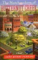 Dohazovači z Butternut Creeku - The Matchmakers of Butternut Creek