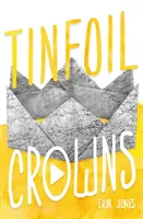 Plechové korunky - Tinfoil Crowns