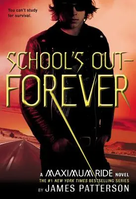 School's Out--Forever: Maximální rychlost: A Maximum Ride Novel - School's Out--Forever: A Maximum Ride Novel