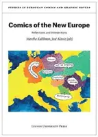 Komiksy nové Evropy: Reflexe a průsečíky - Comics of the New Europe: Reflections and Intersections