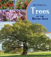 Stromy Britských ostrovů - Trees of the British Isles