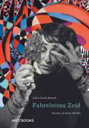 Fahrelnissa Zeidová: Malířka vnitřních světů - Fahrelnissa Zeid: Painter of Inner Worlds