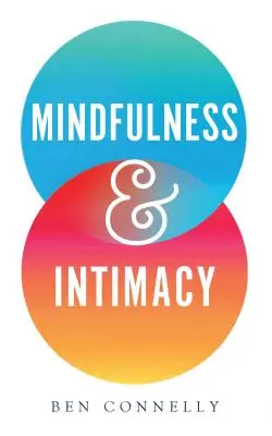 Všímavost a intimita, 1 - Mindfulness and Intimacy, 1