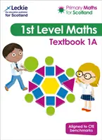 Primary Maths for Scotland Textbook 1A - Pro Curriculum for Excellence Primary Maths - Primary Maths for Scotland Textbook 1A - For Curriculum for Excellence Primary Maths