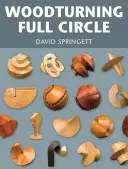 Soustružení dřeva v kruhu - Woodturning Full Circle