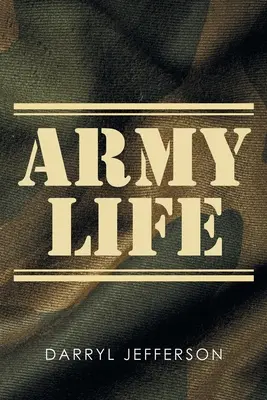 Život v armádě - Army Life