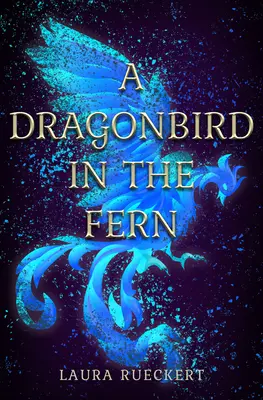 Dračí pták v kapradí - A Dragonbird in the Fern