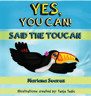 Yes, You Can! Řekl tukan - Yes, You Can! Said the Toucan