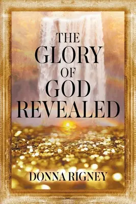 Zjevená Boží sláva - The Glory of God Revealed