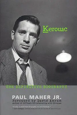Kerouac: The Definitive Biography (Definitivní životopis) - Kerouac: The Definitive Biography