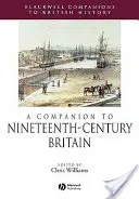 A Companion to Nineteenth-Century Britain (Společník Británie 19. století) - A Companion to Nineteenth-Century Britain