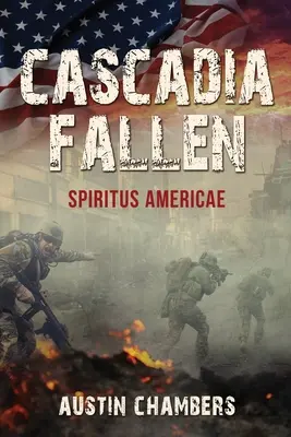 Kaskáda padlých: Spiritus Americae - Cascadia Fallen: Spiritus Americae