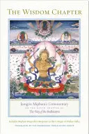 Kapitola moudrosti: Jamgn Miphamův komentář k deváté kapitole Cesty bódhisattvy. - The Wisdom Chapter: Jamgn Mipham's Commentary on the Ninth Chapter of the Way of the Bodhisattva