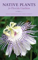 Původní rostliny pro floridské zahrady - Native Plants for Florida Gardens