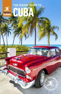 The Rough Guide to Cuba (Cestovní průvodce s elektronickými knihami zdarma) - The Rough Guide to Cuba (Travel Guide with Free Ebooks)