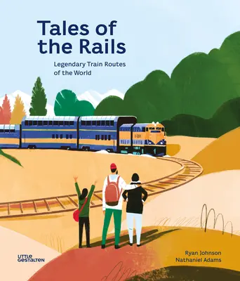 Příběhy z kolejí: Legendární vlakové trasy světa - Tales of the Rails: Legendary Train Routes of the World