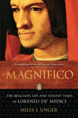 Magnifico: Brilantní život a násilné časy Lorenza de' Mediciho - Magnifico: The Brilliant Life and Violent Times of Lorenzo De' Medici