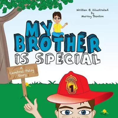 Můj bratr je zvláštní: A Cerebral Palsy Story (Příběh o mozkové obrně) - My Brother is Special: A Cerebral Palsy Story