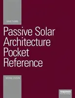 Kapesní příručka pasivní solární architektury - Passive Solar Architecture Pocket Reference