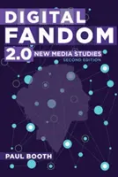 Digitální fandom 2.0; Studie nových médií - Digital Fandom 2.0; New Media Studies