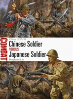 Čínský voják versus japonský voják: Čína 1937-38 - Chinese Soldier Vs Japanese Soldier: China 1937-38
