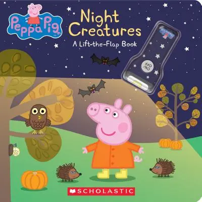 Noční tvorové: Zvedací knížka (Prasátko Peppa) - Night Creatures: A Lift-The-Flap Book (Peppa Pig)