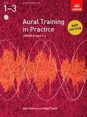 Aural Training in Practice, ABRSM Grades 1-3, with 2 CD - New edition - Aural Training in Practice, ABRSM Grades 1-3, with 2 CDs - New edition
