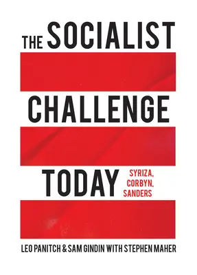 Socialistická výzva dnes: Syriza, Corbyn, Sanders - The Socialist Challenge Today: Syriza, Corbyn, Sanders