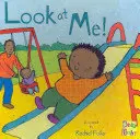 Podívej se na mě! - Look at Me!