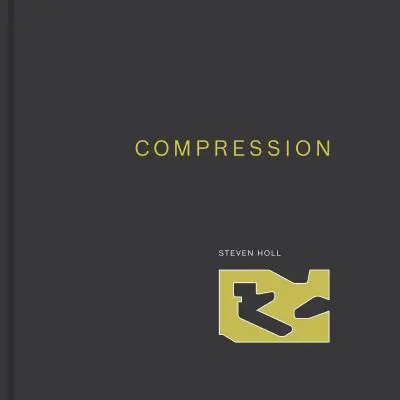 Komprese: (Steven Holl Architects) - Compression: (Steven Holl Architects)