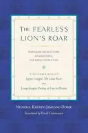 Neohrožený lví řev: Důkladné poučení o dzogčhenu, Velké dokonalosti: Hluboké poučení o dzogčhenu, Velké dokonalosti - The Fearless Lion's Roar: Profound Instructions on Dzogchen, the Great Perfection