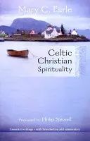 Keltská křesťanská spiritualita - Základní spisy - s úvodem a komentářem - Celtic Christian Spirituality - Essential Writings - With Introduction And Commentary